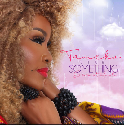 Tameko Star - Something Beautiful