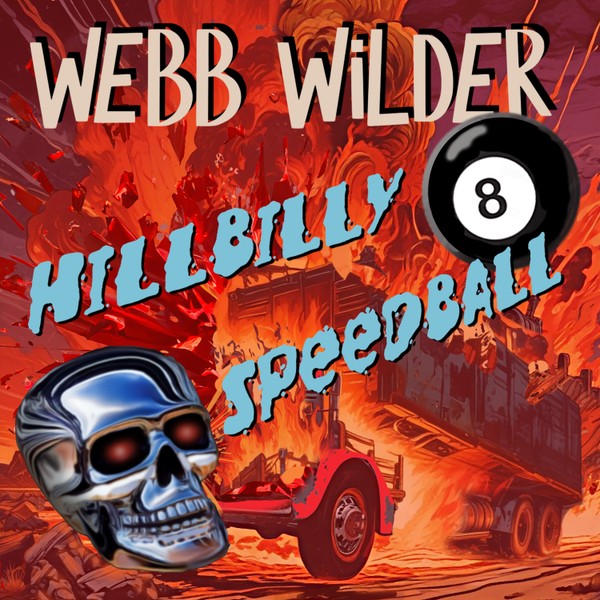 Webb Wilder - Hillbilly Speedball