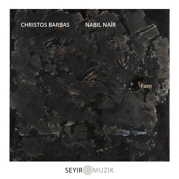 Fam - Christos Barbas & Nabil Naïr