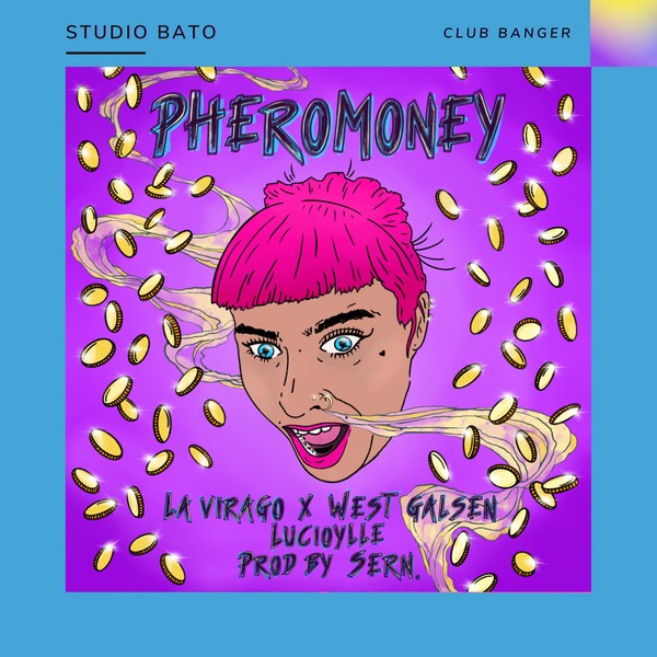 SERN. & La Virago & West Galsen & Lucioylle - Pheromoney