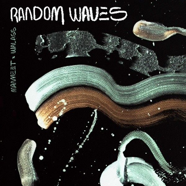 Manmeet & Walass - Random waves