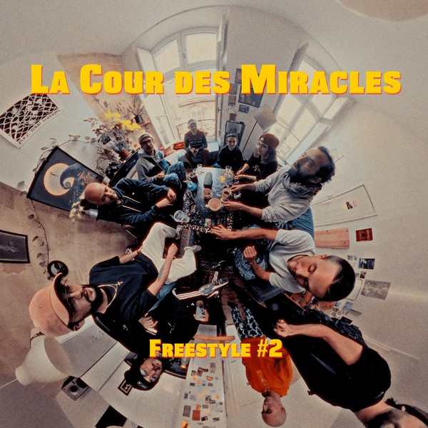 La Cour Des Miracles - Freestyle #2