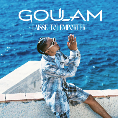 Goulam - Laisse toi emporter