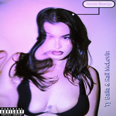 SAME ENERGY by Ty Balla & Raii McLovin