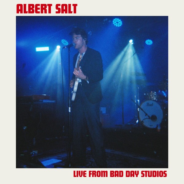 Albert Salt (Live From Bad Day Studios)