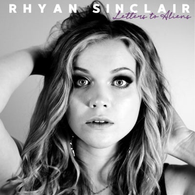 Letters to Aliens by Rhyan Sinclair