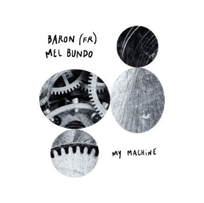 Baron (FR), Mel Bundo - My Machine [AZZUR]