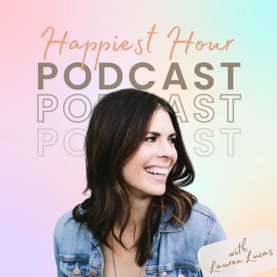 Happiest Hour Podcast