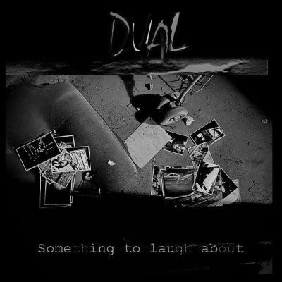 Dual - Something to laugh about