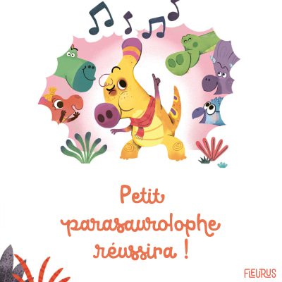 Petit parasaurolophe réussira !