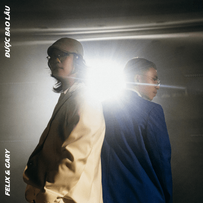 Felix & Gary "Được Bao Lâu"