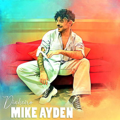 Mike Ayden - Dinheiro