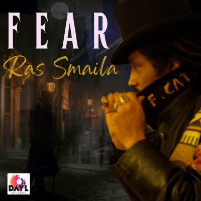 RAS SMAILA - FEAR
