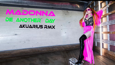 Madonna - Die Another Day (2023 Akuarius RMX)