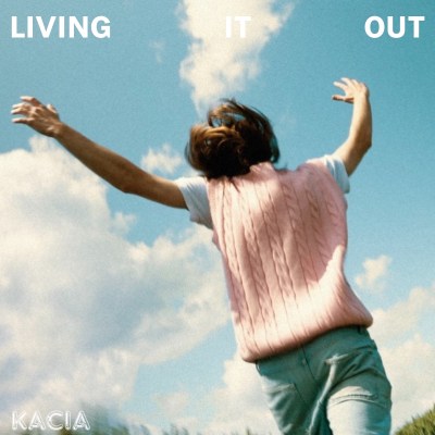 kacia 'Living It Out' - Out Now