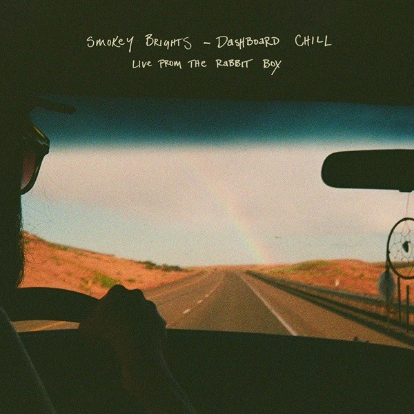 Smokey Brights - Dashboard Chill