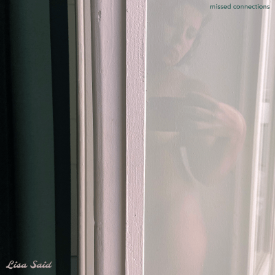 Lisa Said - Missed Connections