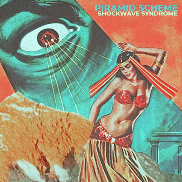 Piramid Scheme - Shockwave Syndrome