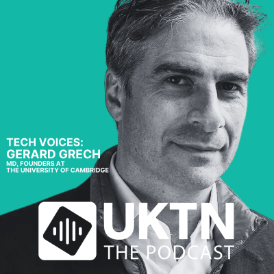 Reflecting on Tech Nation’s legacy & supporting high-risk spinouts – Gerard Grech, MD, Founders at the University of Cambridge