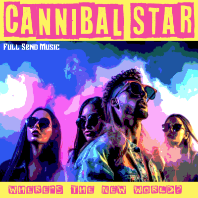 Where's The New World? by Cannibal Star