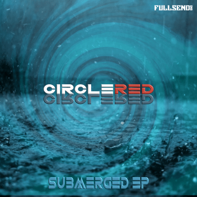 Submerged EP by Circle Red