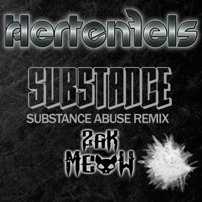 Hertenfels - Substance Abuse - Zak Meow Remix