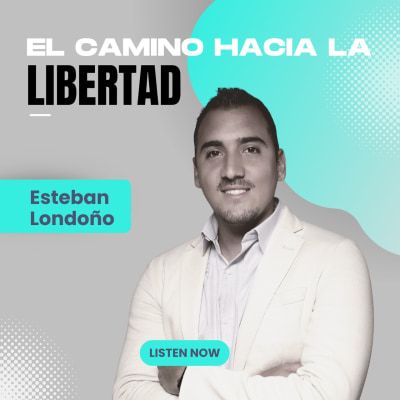 Podcast Gratuito - El Camino hacia la Libertad