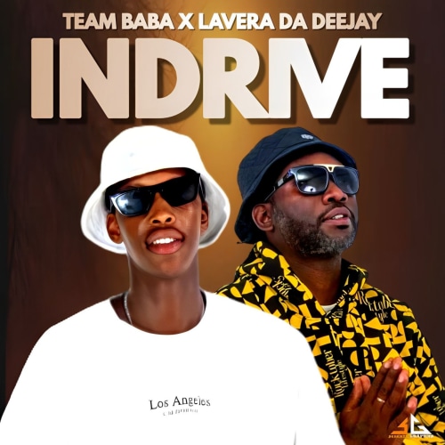 In Drive - Team Baba x Lavera Da Deejay