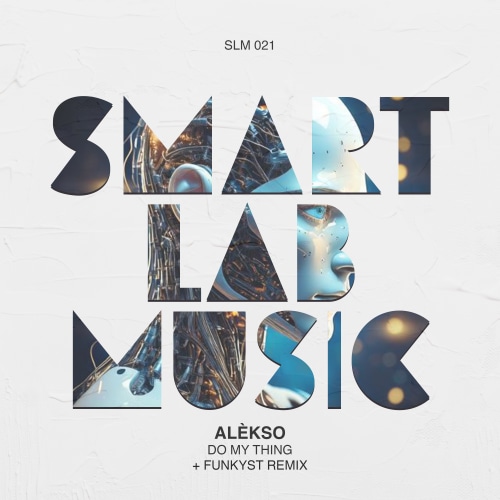 Alèkso - Do My Thing EP + Funkyst Remix