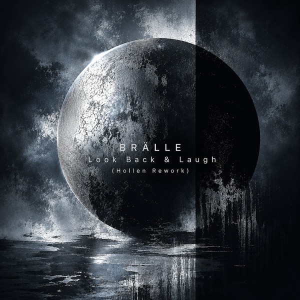 BRÄLLE - Look Back & Laugh (Hollen Rework) - [FREE DOWNLOAD]