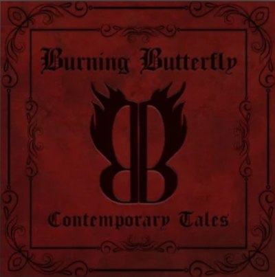 Burning Butterfly - Contemporary Tales