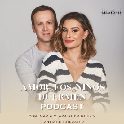 Amor los niños duermen, el podcast