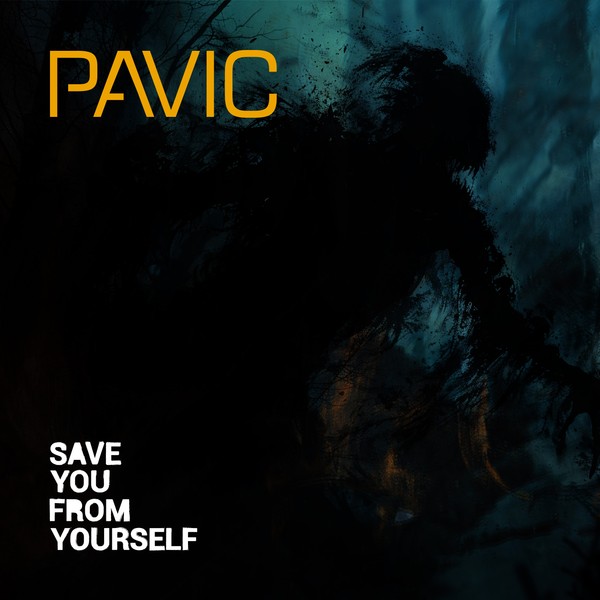 Pavic - Save You From Yourself