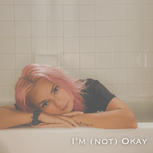 Stream “I’m (Not) Okay”