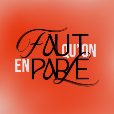 Faut qu'on en parle