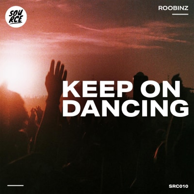 Roobinz - Keep On Dancing [Source Records]