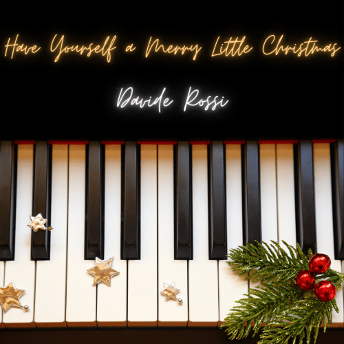 Have Yourself a Merry Little Christmas - DAVIDE ROSSI