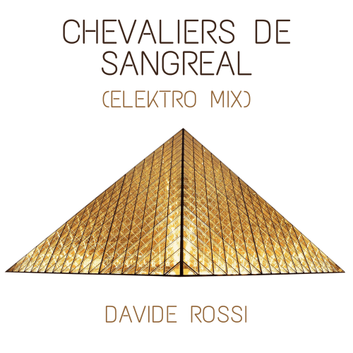 Chevaliers de Sangreal - DAVIDE ROSSI