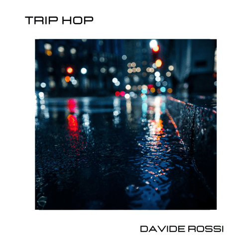 Trip Hop - DAVIDE ROSSI