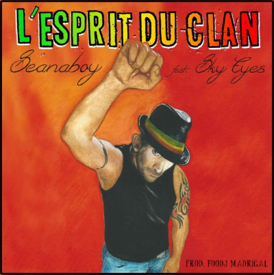 L'Esprit du Clan - Seanaboy feat. Sky Eyes