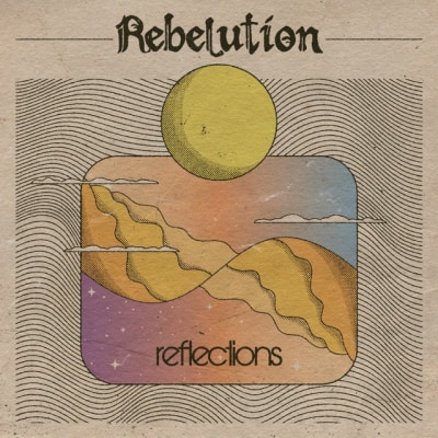 Rebelution - Reflections