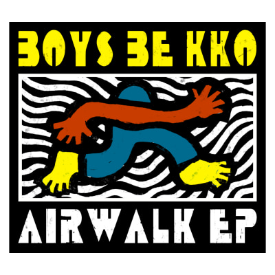Boys Be Kko - Airwalk EP