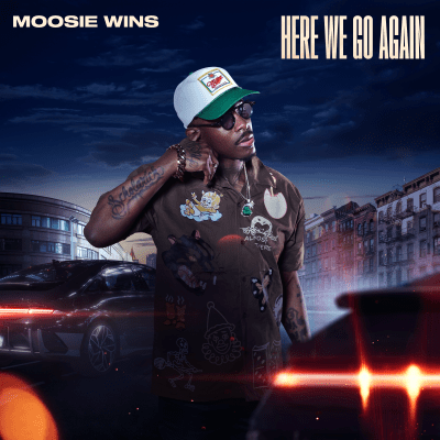 Moosie Wins - Here We Go Again