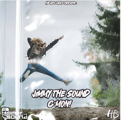 Jimmy the Sound - C’mon!