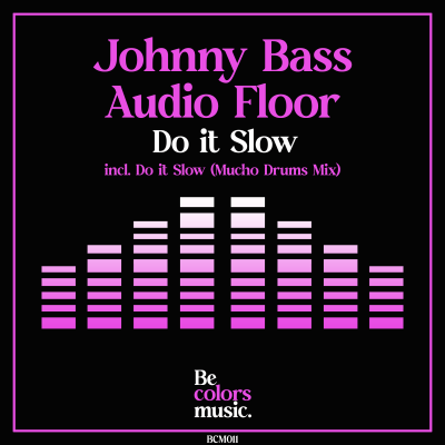 Do It Slow