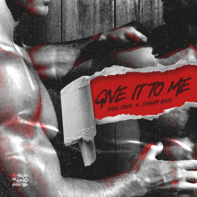 Give It To Me (feat. Kael Cruz)