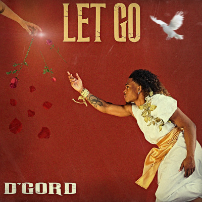 "LET GO" D'GORD