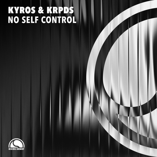 Kyros & KRPDS - No Self Control