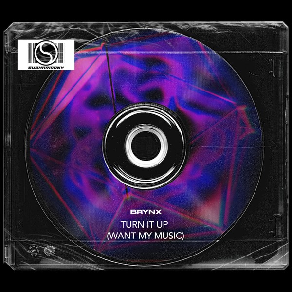 Brynx - Turn It Up (Want My Music)