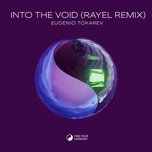 Eugenio Tokarev - Into the Void (RAYEL Remix)